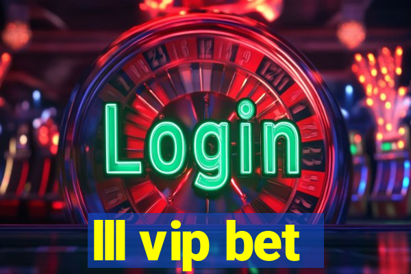 lll vip bet